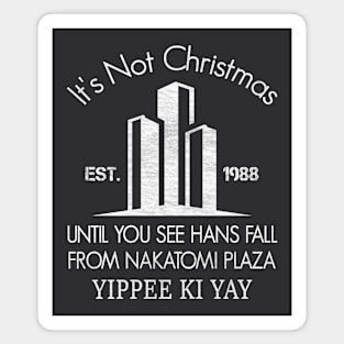 It's not Christmas until you see Hans fall from Nakatomi Plaza Magnet